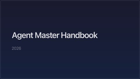 Agent Master Handbook